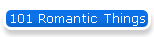 101 Romantic Things