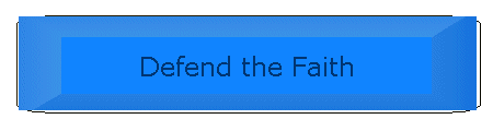 Defend the Faith